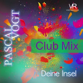 Deine Insel (Club Mix) by Pascal Vogt