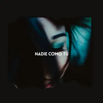 Nadie como tú by Unknown Artist