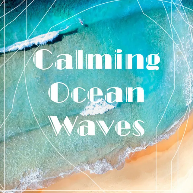 Calming Ocean Waves