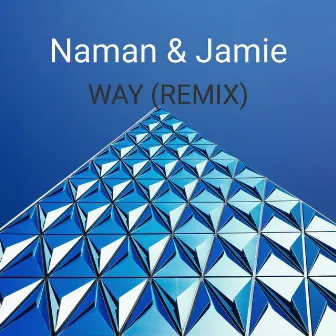 Way (Remix) by Jamie