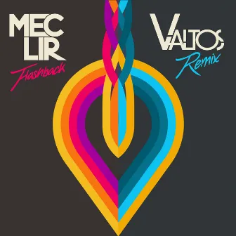 Flashback (Valtos Remix) by Mec Lir