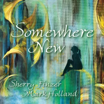 Somewhere New by Sherry Finzer