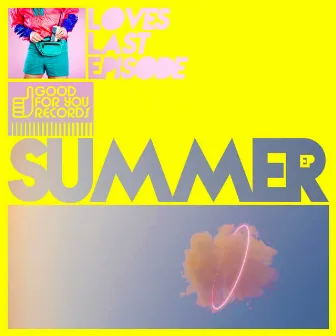 Summer by Loves Last Episode