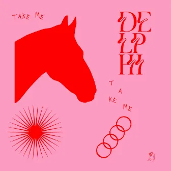 Take Me by Delphi