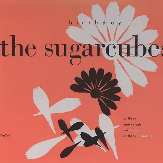 Birthday by The Sugarcubes