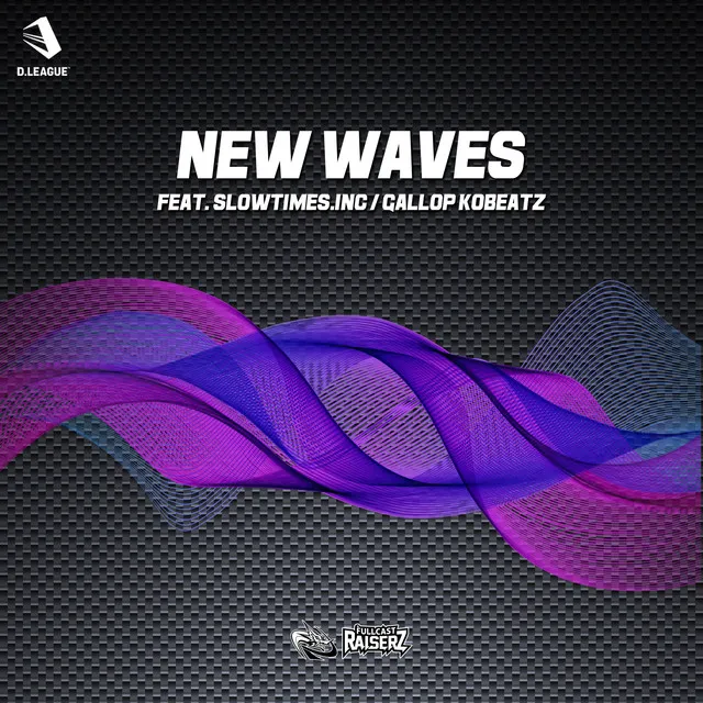 NEW WAVES (feat. Slowtimes.inc & GALLOP KOBeatz)