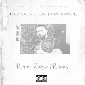 Roman Reigns (Remix) by YMOB Koolaid