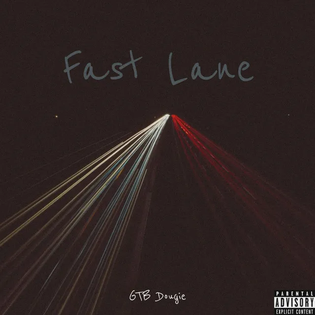 Fast Lane