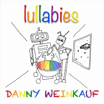 Lullabies by Danny Weinkauf