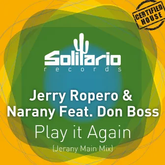 Play It Again (feat. Don Boss) [Jerany Main Mix] by Narany