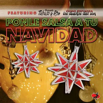 Ponle Salsa a Tu Navidad by Chino Espinoza y Los Duenos del Son