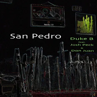 San Pedro by Duke B