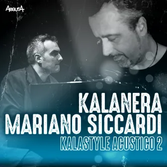 Kalastyle Acustico, Vol. 2 by Mariano Siccardi