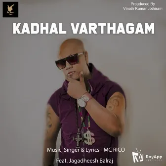 Kadhal Varthagam by MC. Rico