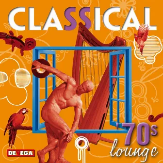 Classical '70s Lounge by Orchestra Delle Haensch