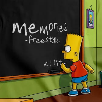 Memories Freestyle by El Pit