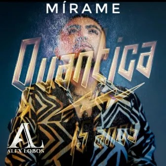 Mírame by Quantica