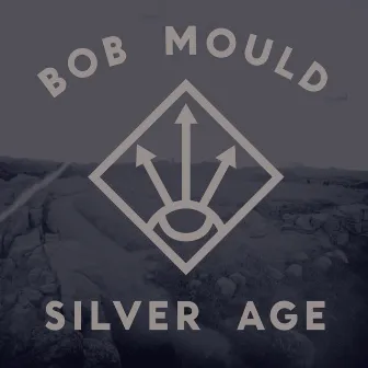 Silver Age by Bob Mould