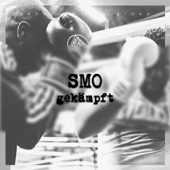 Gekämpft by Smo