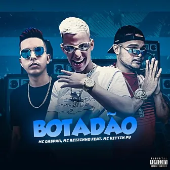 Botadão by Mc Gaspar