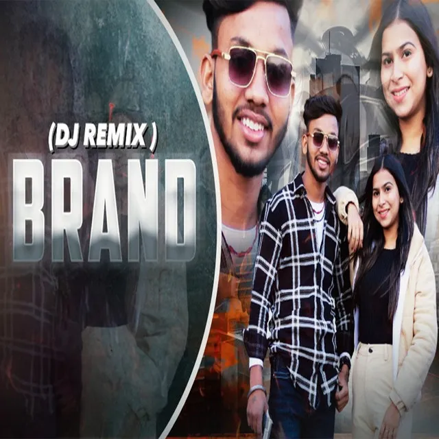 Brand - DJ Remix