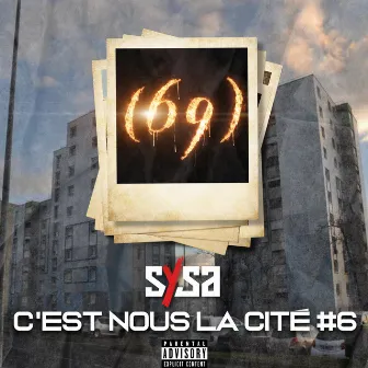 C'est nous la cité #6 (69) by Sysa