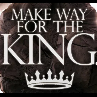 Make Way for the King by Nate B