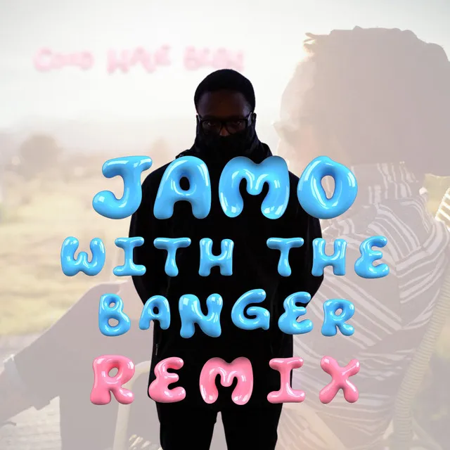 Could Have Been Jamo with the Banger Remix - Remix