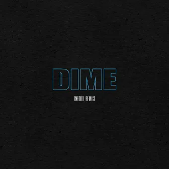 Dime - NEDDO Remix by NEDDO