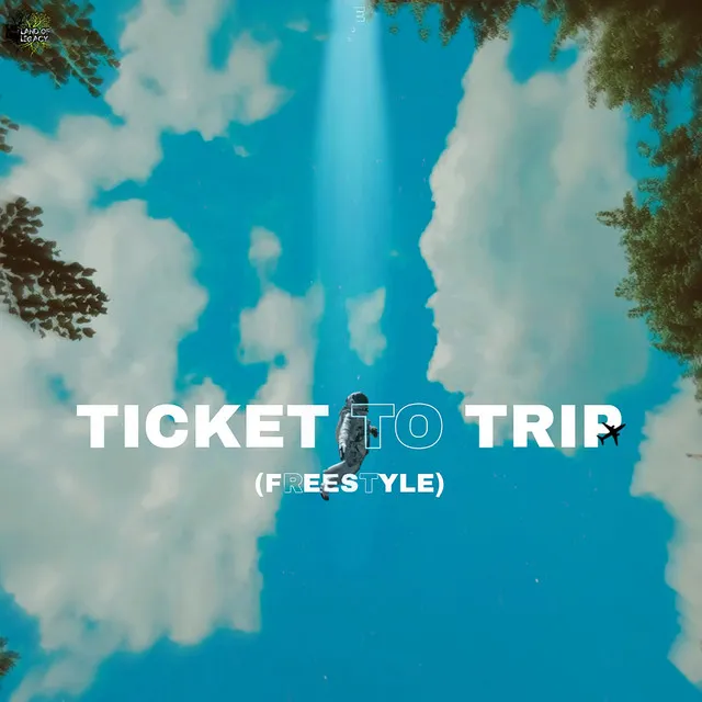 Ticket To Trip - Freestyle