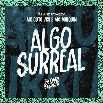 Algo Surreal by Mc Maiquin