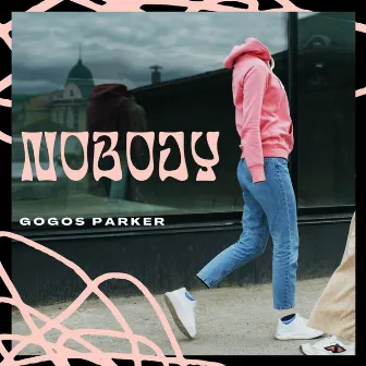 Nobody by Gogos Parker