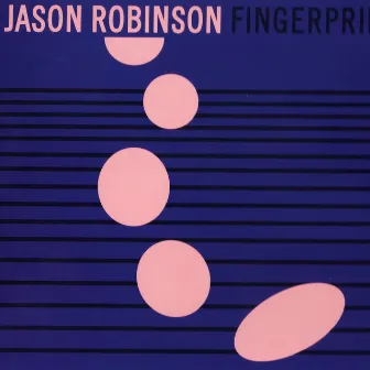 Fingerprint by Jason Robinson