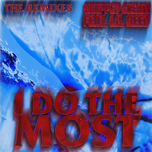 I Do The Most (feat. Lil Keed) - Pixel Terror Remix