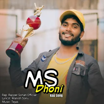 Ms Dhoni Rap Song by Rapper Sohan