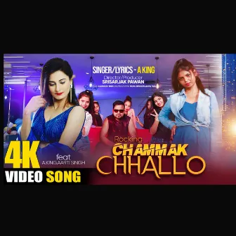 Rocking Chhammak Chhallo (Hindi) by A. King