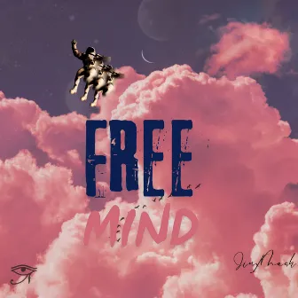 FREE MIND by JinxMash