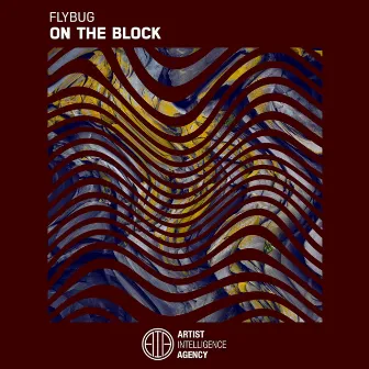 On the Block by Flybug