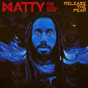 Release the Fear by Natty