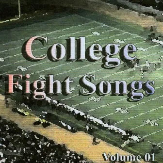 College Fight Songs Volume 01 by Sound Masters