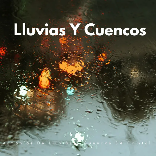 Armonías De Lluvias Y Cuencos De Cristal