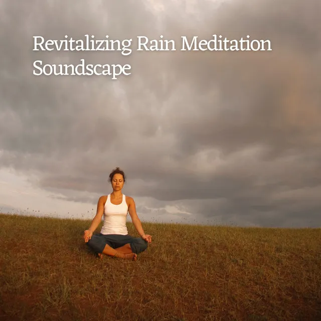 Revitalizing Rain Meditation Soundscape