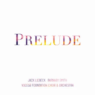 To Sing of Love - A Triptych: Prelude by VOCES8 Foundation Choir