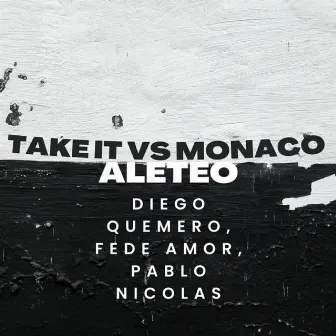 Take it vs Monaco by Diego Gabriel