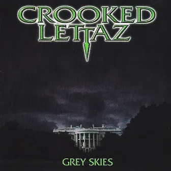 Grey Skies by Crooked Lettaz