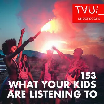 What Your Kids Are Listening To by Danielle Vaughn