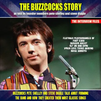 The Buzzcocks Story - Interview Files by Pete Shelley