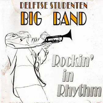 Rockin' In Rhythm by Delftse Studenten Big Band