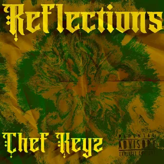 Reflections by Chef Keyz