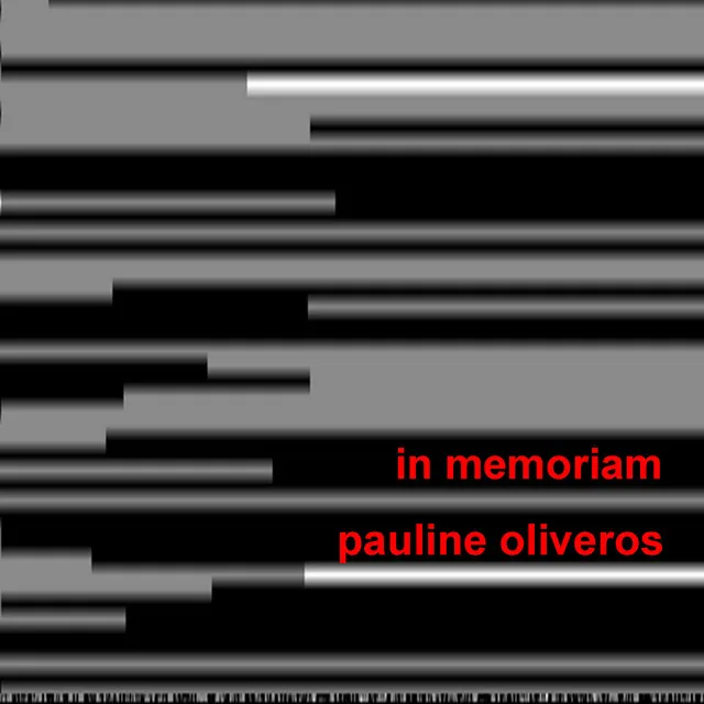 In Memoriam Pauline Oliveros